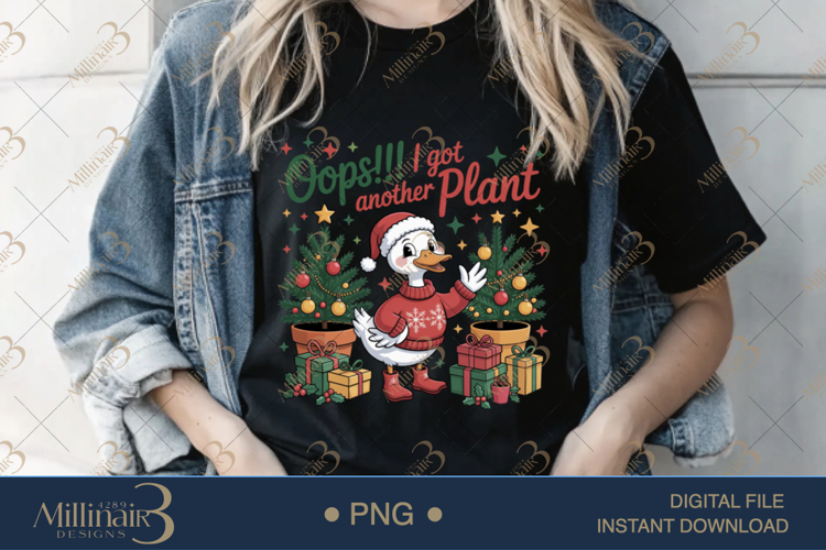 Oops I Got Another Plant PNG | Funny Duck Christmas Clipart