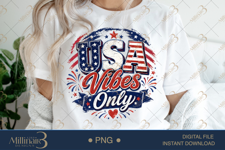 USA Vibes Only PNG, Patriotic Fourth of July Sublimation Des