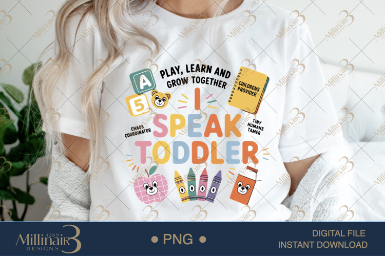 I Speak Toddler Daycare Provider PNG|Daycare Provider Sublim