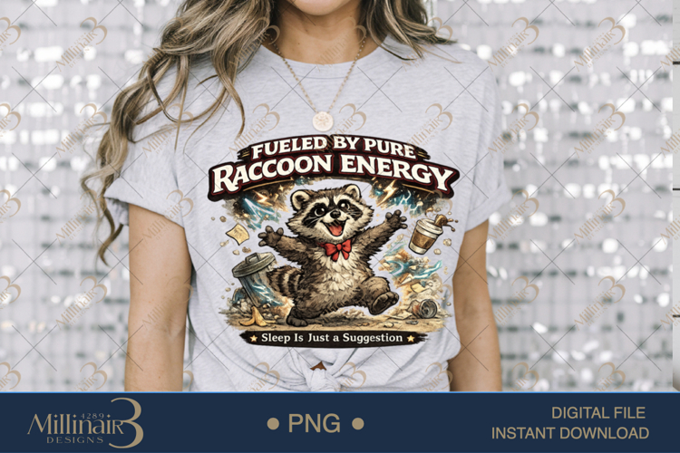 Funny Raccoon PNG Download, Fueled by Pure Raccoon Energy Ar