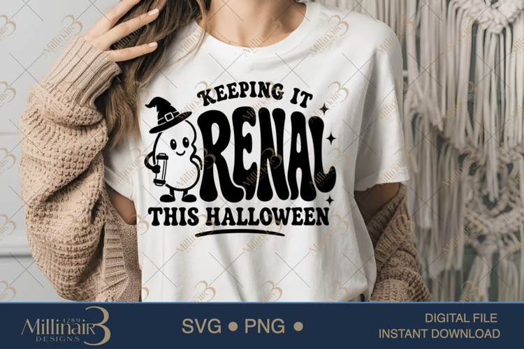 Keeping It Renal This Halloween SVG PNG, Funny Nephrology Ha