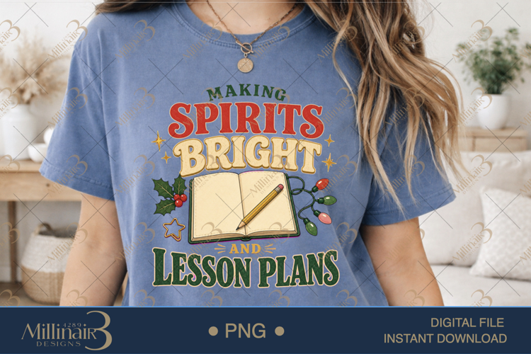 Making Spirits Bright and Lesson Plans PNG, Funny Teacher Ch