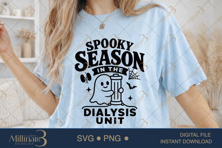 Spooky Season in the Dialysis Unit SVG PNG, Funny Dialysis N example image 1