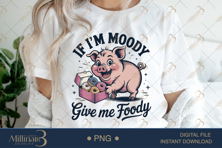 If I’m Moody Give Me Foody PNG Funny Donut-Loving Pig Clipar