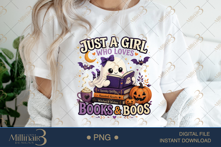 Just a Girl Who Loves Books and Boos PNG, Cute Halloween Boo