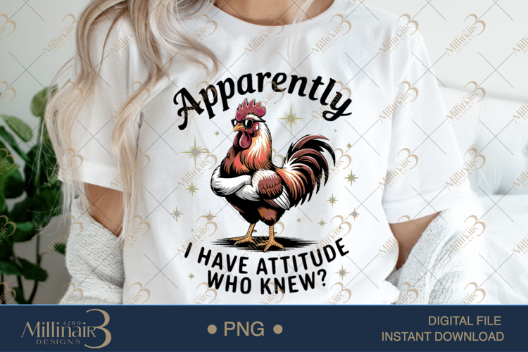 Apparently I Have Attitude Who Knew PNG | Funny Quote Sublim
