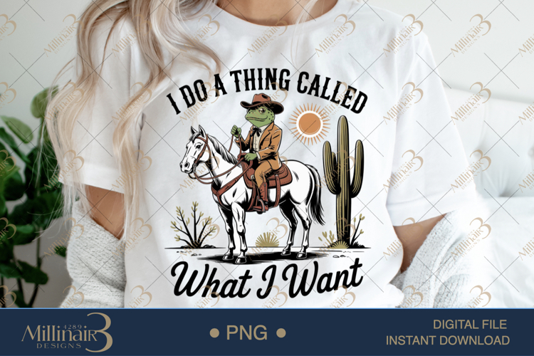 I Do A Thing Called What I Want PNG Cowboy Frog on Horse Cli