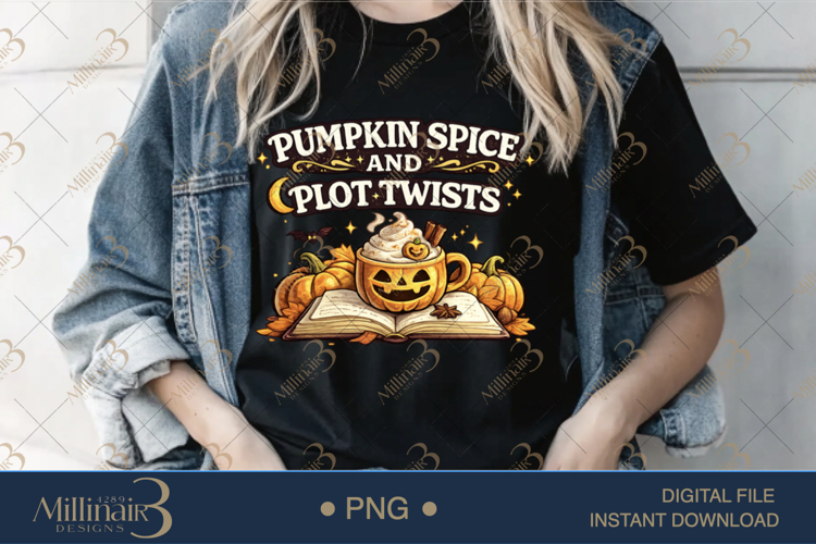 Pumpkin Spice and Plot Twists PNG, Cozy Fall Book Lover Desi