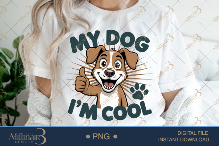 My Dog I’m Cool PNG | Funny Cartoon Dog Clipart