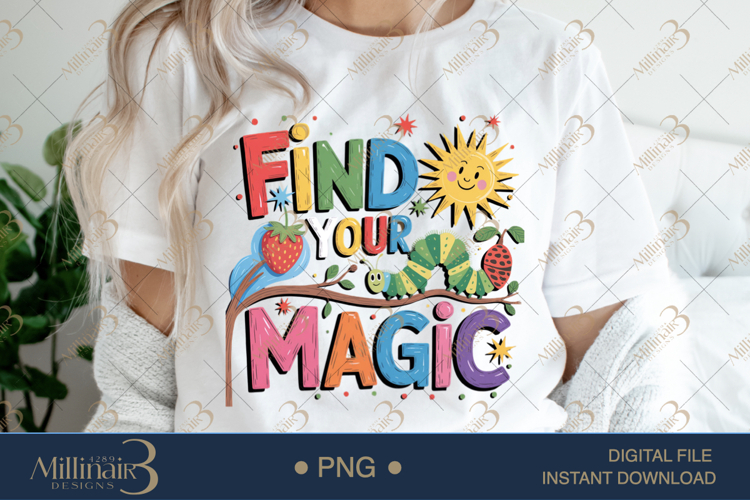 Find Your Magic Caterpillar Teacher PNG Inspirational Quote