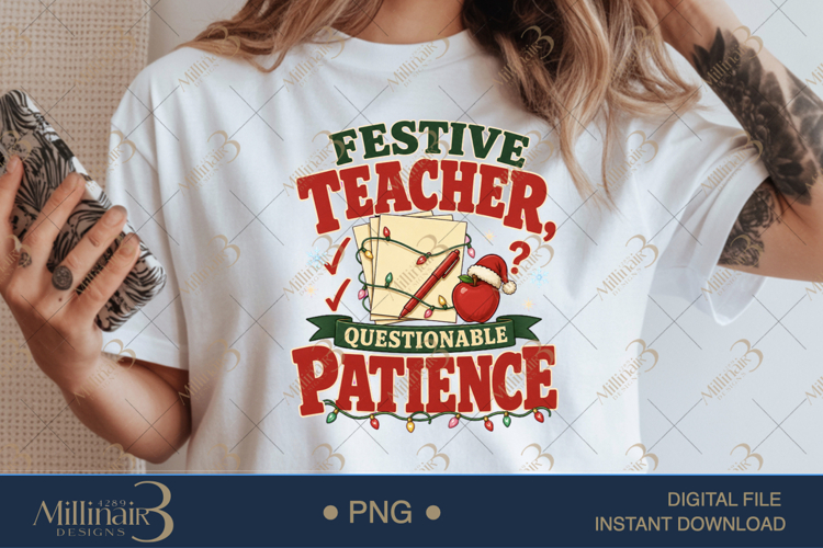 Festive Teacher Questionable Patience PNG, Funny Teacher Chr example image 1