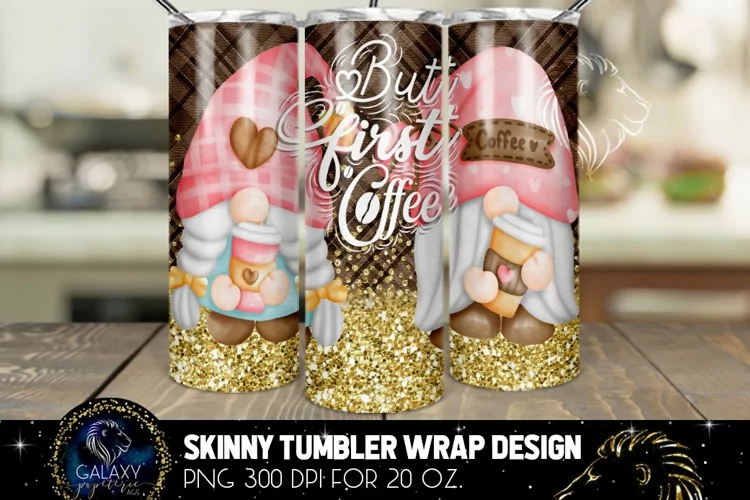 Gnomes But First Coffee Tumbler Design PNG, 20 Oz