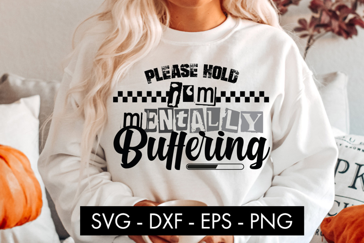 Please Hold I’m Mentally Buffering SVG