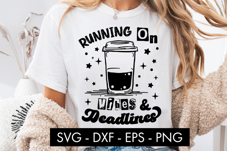 Running On Vibes and Deadlines SVG