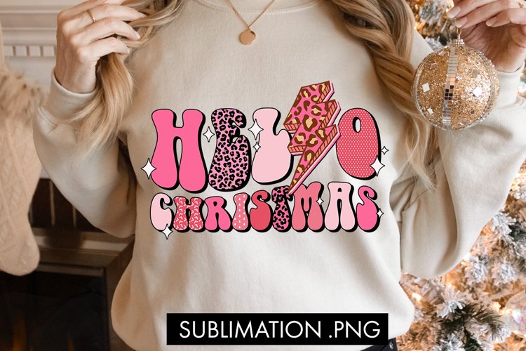Hello Christmas PNG Sublimation
