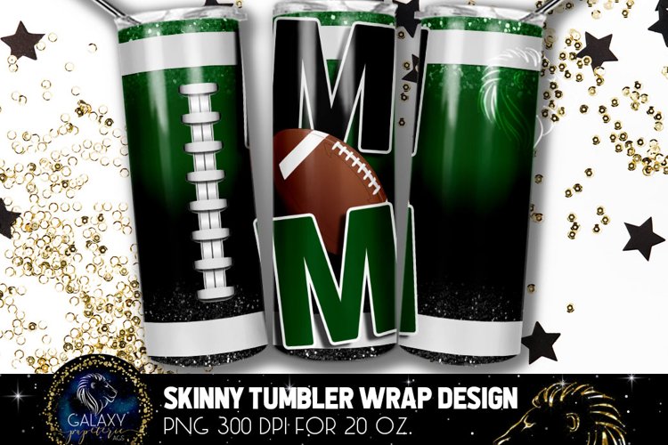Football Mom Tumbler Sublimation, Green White Black Football