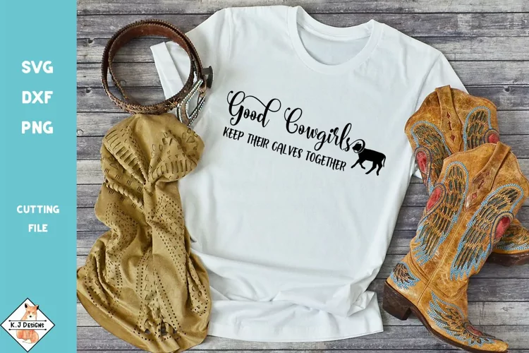 Good Cowgirls Funny SVG | Farmhouse Designs