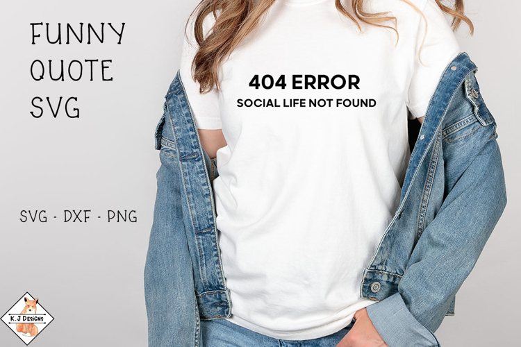 404 Error Quote SVG | Funny Designs