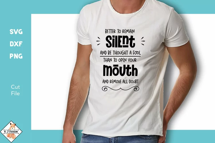 Wise Quote SVG | T shirt Designs
