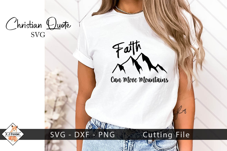 Faith Can Move Mountains SVG | Christian Designs