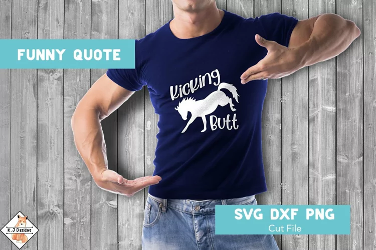 Kicking Butt SVG | Funny Quote