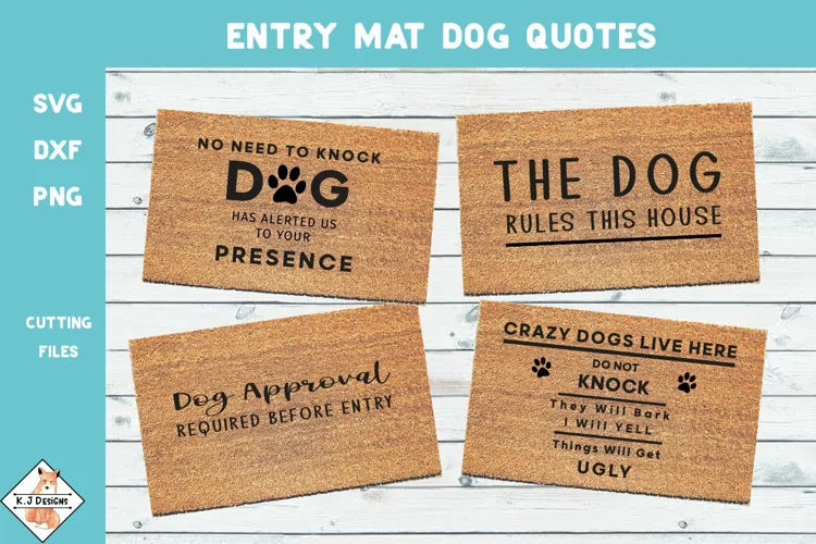 4 Entry Mat Dog Quotes SVG | Animal Designs
