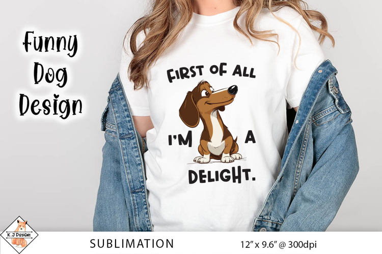 Funny Dog & Quote Sublimation Design