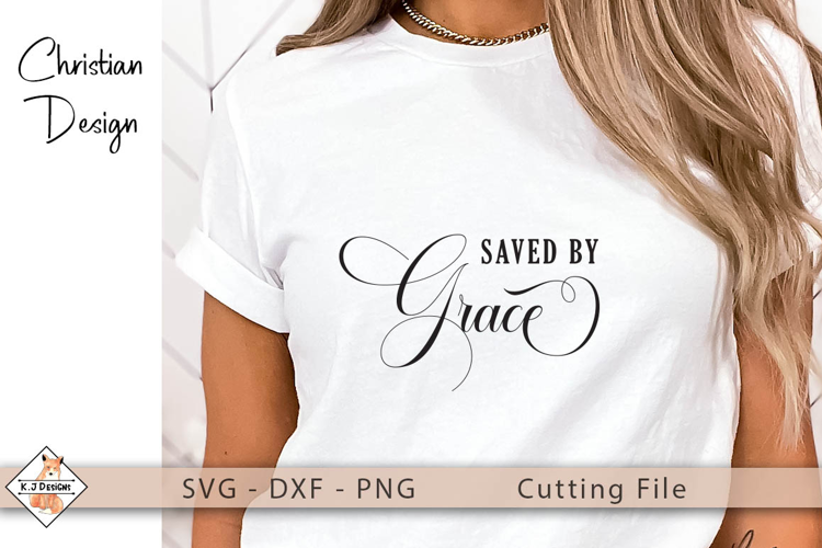 Saved By Grace SVG Design | Religious