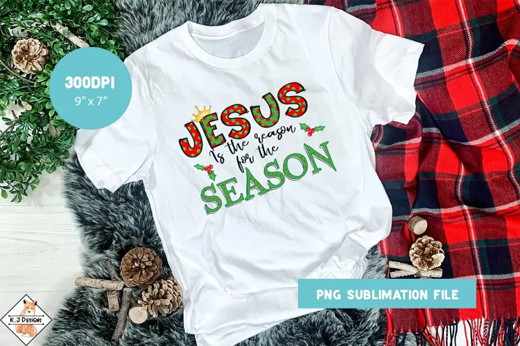 Jesus is the reason for the season Design