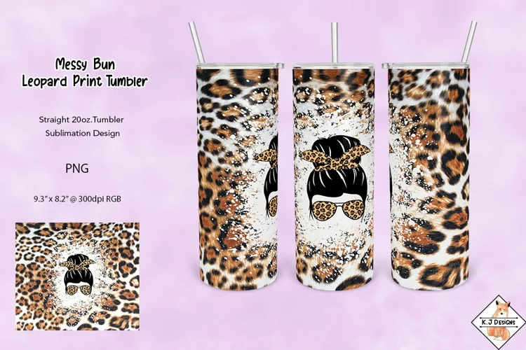 Messy Bun Leopard Print|Tumbler Sublimation