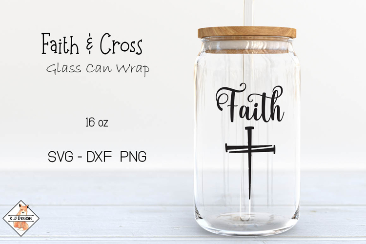 Faith & Cross Beer Glass Can Wrap SVG