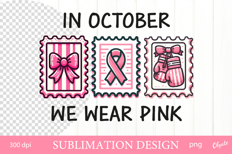 In October We wear Pink. Postage Stamp Sublimation Design