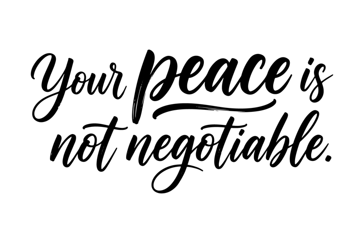 Your Peace Is Not Negotiable | SVG