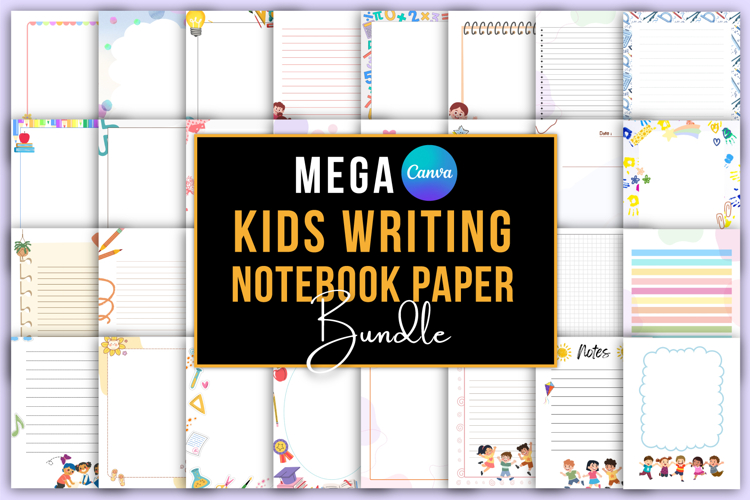 Mega Kids Writing Notebook Paper Bundle Canva Templates