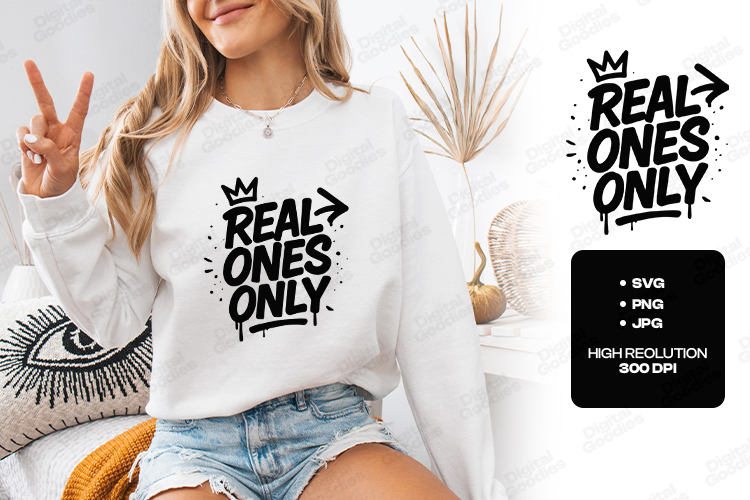 Real Ones Only Graffiti SVG Urban Street Lettering