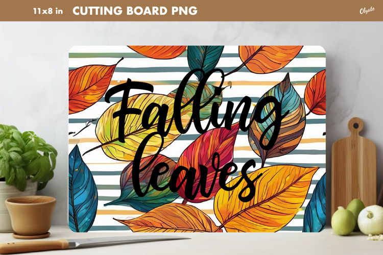 Fall Leaves Cutting Board Sublimation. Autumn Quote PNG