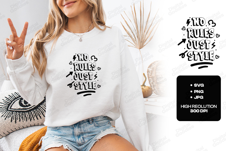 No Rules Just Style Urban SVG PNG JPG Street Graffiti Art