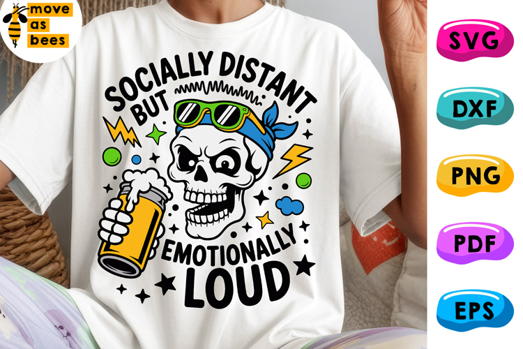 Socially Distant But Emotionally Loud Svg, Png, Skull Shirt