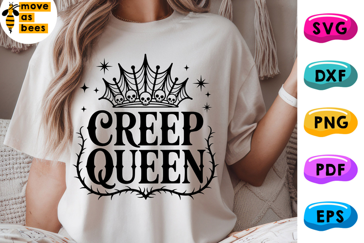 Creep Queen Svg, Png, Boy, Woman Halloween Shirt Svg