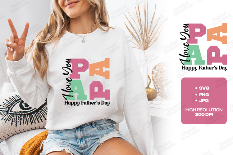 I Love You Papa SVG Happy Fathers Day Sublimation PNG JPG
