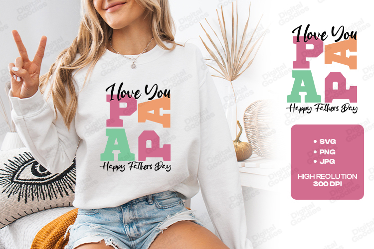 I Love You Papa SVG Happy Fathers Day Sublimation PNG JPG