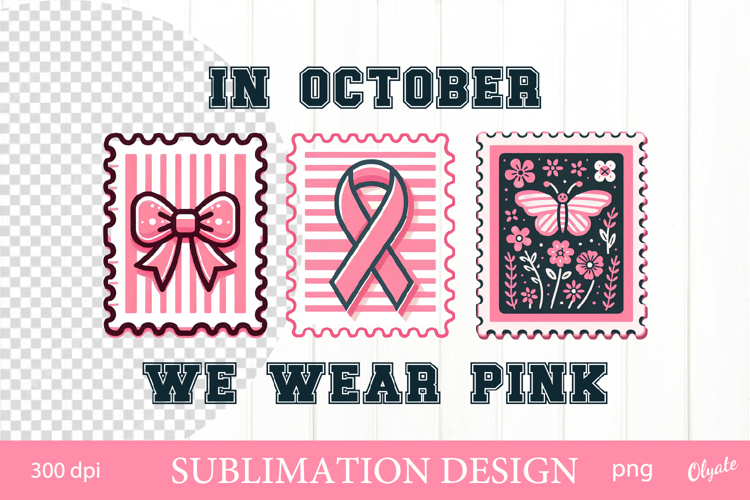 In October We wear Pink. Postage Stamp Sublimation Design