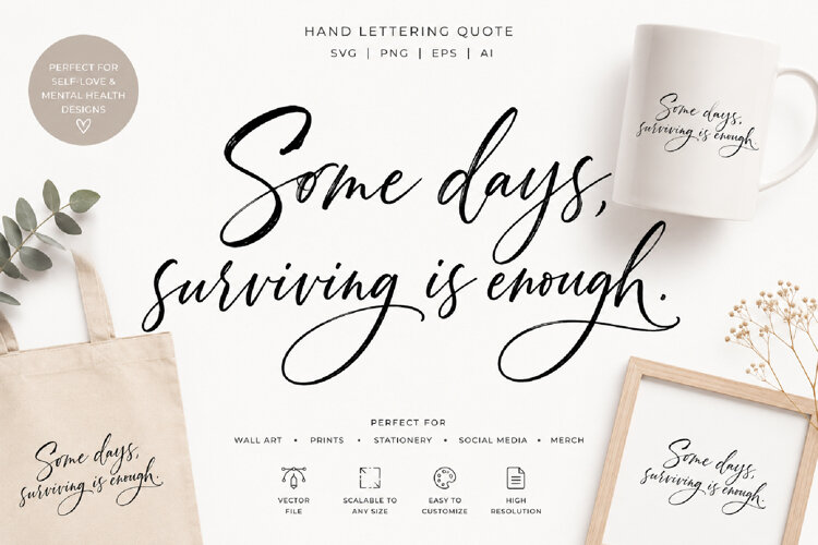 Some Days, Surviving Is Enough | SVG example image 1