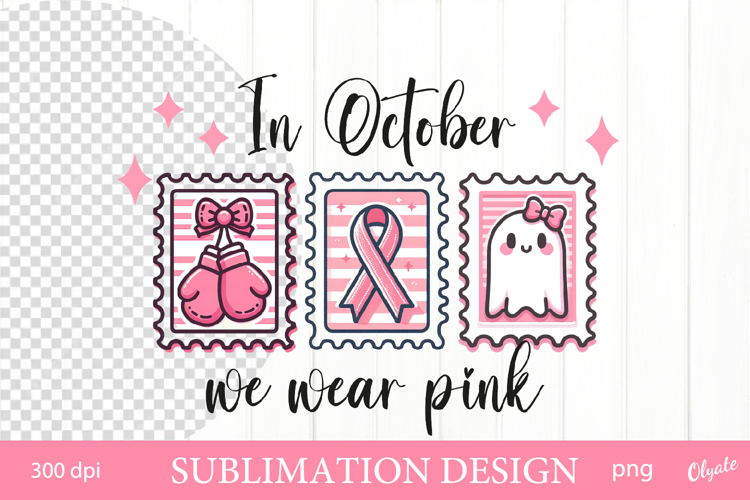 In October We wear Pink. Postage Stamp Sublimation Design