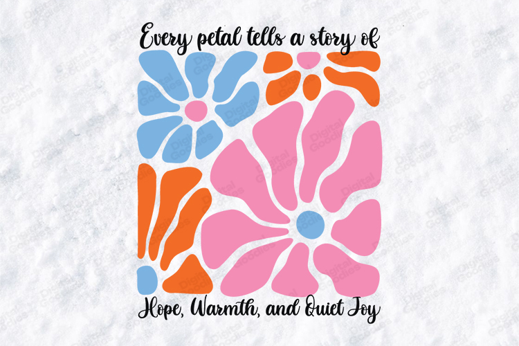 Every Petal Tells a Story Boho Floral SVG Retro Flower PNG