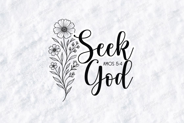 Seek God Floral Quote SVG Design Christian Art