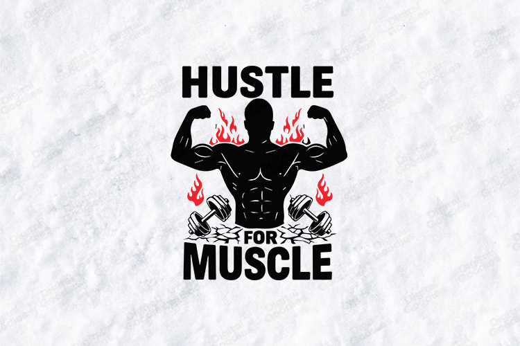 Hustle for Muscle Gym Fitness Motivational SVG