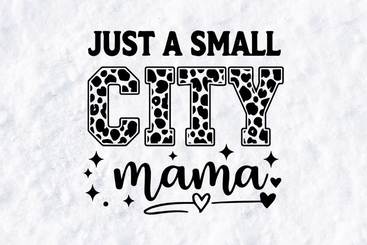 City Mama SVG - Trendy Cow Print Urban Motherhood Design