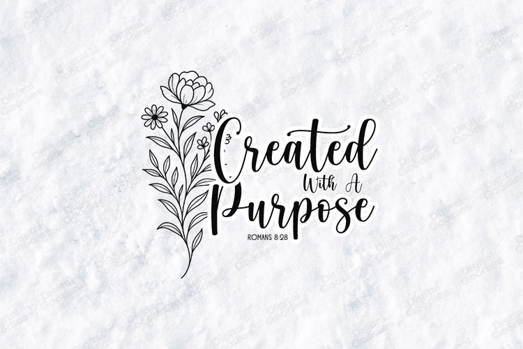Created With A Purpose Floral Quote SVG Design Christian Art