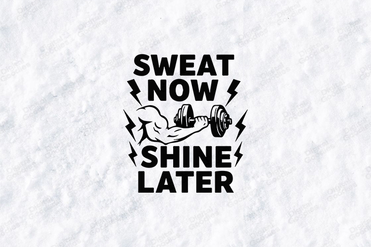 Sweat Now Shine Later Motivational Gym SVG Design